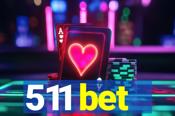 511 bet